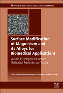 Surface Modification of Magnesium and its Alloys for Biomedical Applications: Modification and Coating Techniques