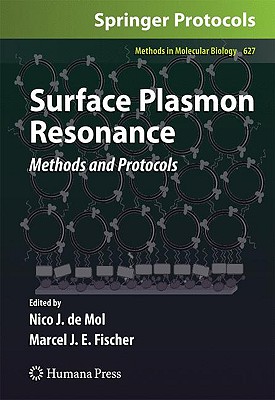 Surface Plasmon Resonance: Methods and Protocols - de Mol, Nico J (Editor), and Fischer, Marcel J E (Editor)