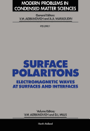 Surface Polaritons: Electromagnetic Waves at Surfaces and Interfaces