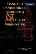 Surface Production Operations, Vol. 2: Design of Gas-Handling Systems & Facilities - Arnolf, Ken, and Arnold, Ken, and Chef Arnold