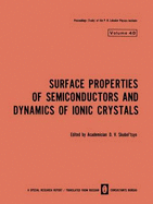 Surface Properties of Semiconductors and Dynamics of Ionic Crystals - Skobel Tsyn, D V (Editor)