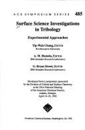 Surface Science Investigations in Tribology: Experimental Approaches - Chung, Yip-Wah (Editor), and Homola, A M (Editor), and Street, G Bryan (Editor)