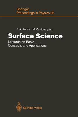 Surface Science: Lectures on Basic Concepts and Applications - Ponce, Fernando A (Editor), and Cardona, Manuel (Editor)