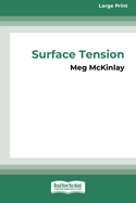 Surface Tension [16pt Large Print Edition]