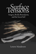 Surface Tensions: Surgery, Bodily Boundaries, and the Social Self