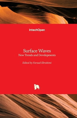 Surface Waves: New Trends and Developments - Ebrahimi, Farzad (Editor)