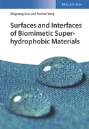 Surfaces and Interfaces of Biomimetic Superhydrophobic Materials