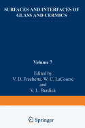 Surfaces and Interfaces of Glass and Ceramics - Frechette, V. (Editor)