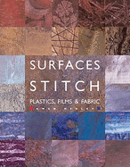 Surfaces for Stitch: Plastics, Films and Fabrics