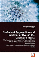 Surfactant Aggregation and Behavior of Dyes in the Organized Media