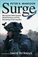Surge: My Journey with General David Petraeus and the Remaking of the Iraq War