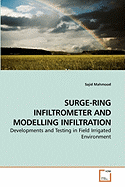 Surge-Ring Infiltrometer and Modelling Infiltration