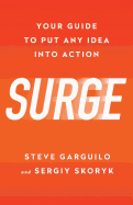 Surge: Your Guide To Put Any Idea Into Action