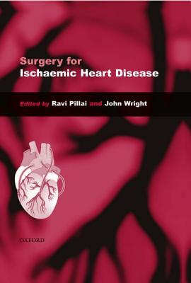 Surgery for Ischaemic Heart Disease - Pillai, Ravi