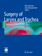 Surgery of Larynx and Trachea - Remacle, Marc (Editor), and Eckel, Hans Edmund (Editor)