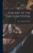 Surgery of the Vascular System