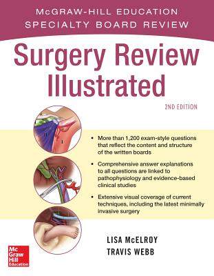 Surgery Review Illustrated 2/e - McElroy, Lisa, and Webb, Travis