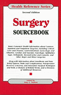 Surgery Sourcebook: Basic Consumer Health Information about Common Inpatient and Outpatient Surgeries
