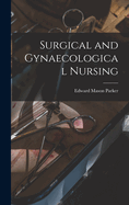 Surgical and Gynaecological Nursing