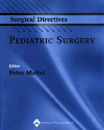 Surgical Directives: Pediatric Surgery - Speziale, Helen Streubert, M.D, and Mattei, Peter, MD (Editor)