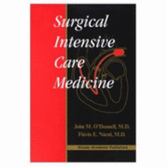 Surgical Intensive Care Medicine - O'Donnell, John Merritt, and Nacul, Flavio Eduardo, and O'Donnell, John M (Editor)