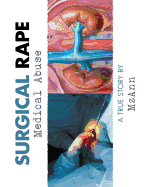 Surgical Rape: Medical Abuse