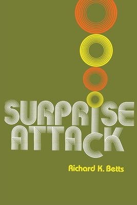 Surprise Attack: Lessons for Defense Planning - Betts, Richard K