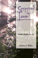 Surprised by Love: Lectio Divina, Cycle B