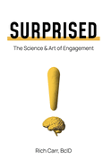 Surprised: The Science & Art of Engagement