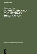 Surrealism and the Literary Imagination: A Study of Breton and Bachelard