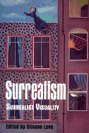 Surrealism: Surrealist Visuality