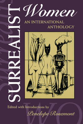 Surrealist Women: An International Anthology - Rosemont, Penelope (Editor)