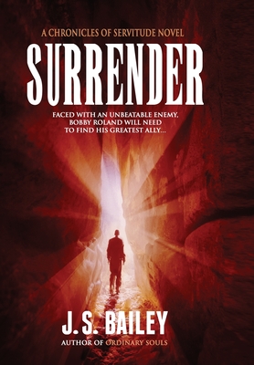 Surrender - Bailey, J.S.