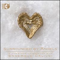 Surrounded by Angels [CD + Blu-ray Audio] - Ensemble Galilei