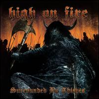 Surrounded by Thieves - High on Fire