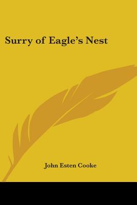 Surry of Eagle's Nest - Cooke, John Esten