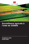 Surveillance agricole ? l'aide de ZIGBEE