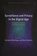 Surveillance and Privacy in the Digital Age: European, Transatlantic and Global Perspectives