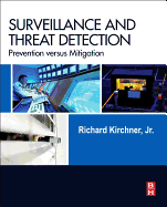 Surveillance and Threat Detection: Prevention Versus Mitigation