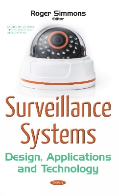 Surveillance Systems: Design, Applications & Technology - Simmons, Roger (Editor)