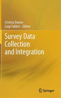 Survey Data Collection and Integration - Davino, Cristina (Editor), and Fabbris, Luigi (Editor)