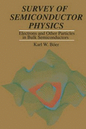 Survey of Semiconductor Physics: Electrons and Other Particles in Bulk Semiconductors