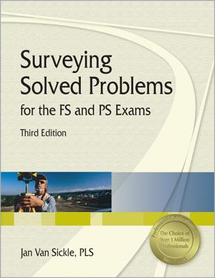 Surveying Solved Problems for the Fs and PS Exams - Van Sickle, Jan