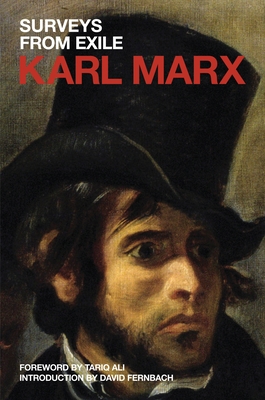 Surveys from Exile - Marx, Karl, and Fernbach, David (Editor), and Ali, Tariq (Preface by)