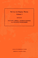 Surveys on Surgery Theory, Volume 1: Papers Dedicated to C. T. C. Wall. (Am-145) - Cappell, Sylvain (Editor), and Ranicki, Andrew (Editor), and Rosenberg, Jonathan (Editor)