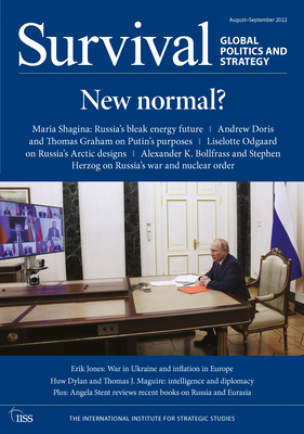 Survival: August - September 2022: New normal? - The International Institute for Strategic Studies (IISS),, 0 (Editor)