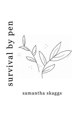 Survival By Pen - Skaggs, Samantha
