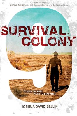 Survival Colony 9 - Bellin, Joshua David