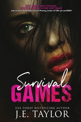 Survival Games - Taylor, J E