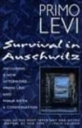 Survival in Auschwitz: The Nazi Assault on Humanity - Levi, Primo, and Woolf, Stuart (Translated by)